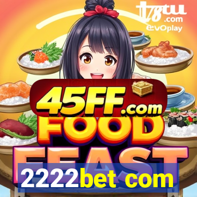 2222bet com